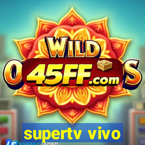 supertv vivo